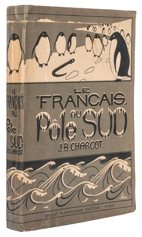 Lot Detail - CHARCOT, Jean B. (1825–1893). Journal de l’Expédition Antar...