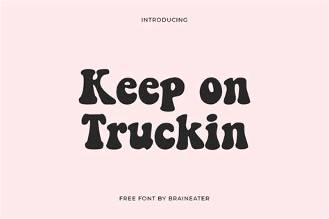 Keep on Truckin Font Free Download | FontSwan