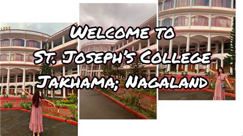 St.Joseph’s college Jakhama;Nagaland😍| Autonomous Institution | Dropping my Sister in Hostel 👯‍♀ ...