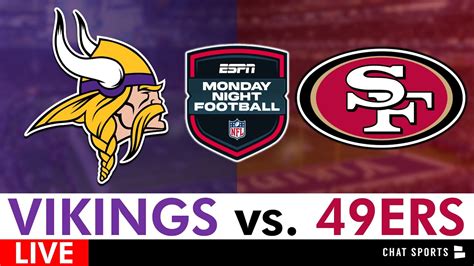 Vikings vs. 49ers LIVE Streaming Scoreboard, Play-By-Play & Highlights | ESPN Monday Night Football