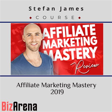 Stefan James – Affiliate Marketing Mastery 2019