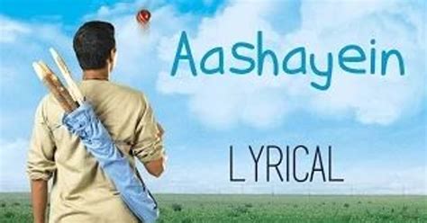 Aashayein Aashayein Song Lyrics in English (Iqbal)