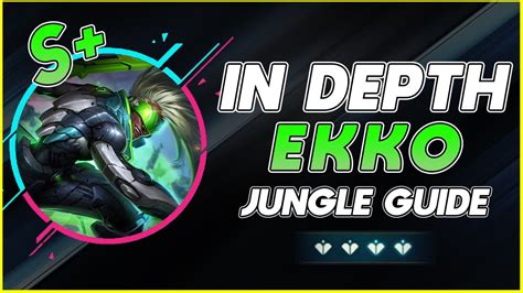 HOW TO MASTER EKKO JUNGLE | IN DEPTH Ekko JG Guide | League of Legends - YouTube