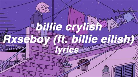 billie crylish rxseboy ft billie eilish lyrics - YouTube