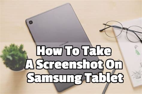 How To Take A Screenshot On Samsung Tablet - TipsTeacher