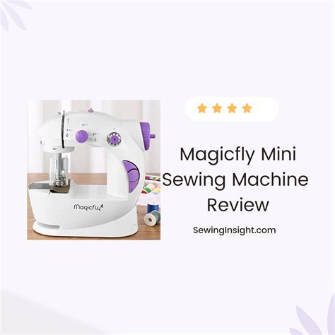 Magicfly Mini Sewing Machine Review : SewingInsight