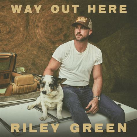 Riley Green - Way Out Here Digital Album – Big Machine Label Group ...