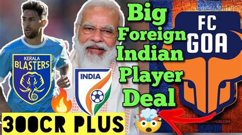 FC Goa New Player Signing From Spain 🤯 | 300Cr Increase In Sports ...