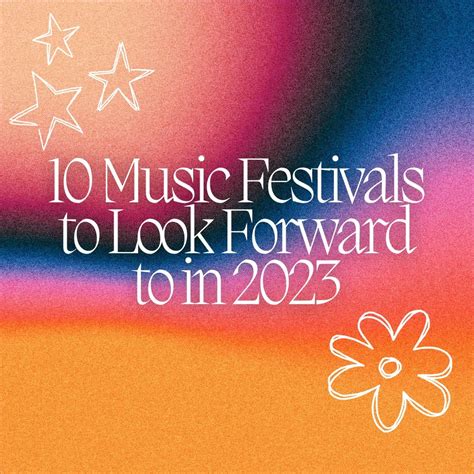 Ten Music Festivals to Look Forward to in 2023 | Beyond The Stage Magazine