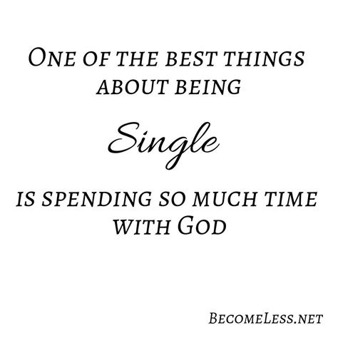 This Beauty Called Singleness - BecomeLess.net | Christian single quotes, Single women quotes ...