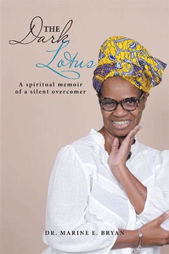 The Dark Lotus: A spiritual memoir of a silent overcomer - BlueInk Review