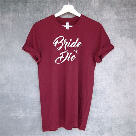 Bride or Die T-Shirt Bride Squad Bride Tribe Bachelorette | Etsy