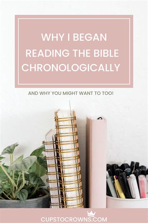 My Journey Into Chronological Bible Reading And Study — Cups to Crowns