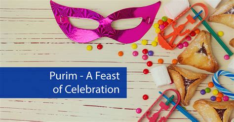 Purim—A Feast of Celebration