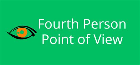 Fourth Person Point Of View Explained With Examples – The Writer's Depot