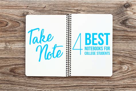 Take Note: 4 Best Notebooks for College Students