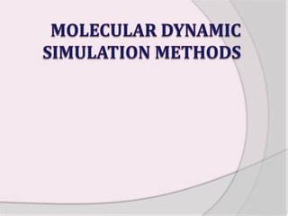 MOLECULAR SIMULATION TECHNIQUES | PPT