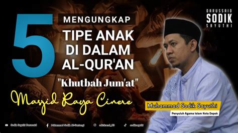 MENGUNGKAP 5 TIPE ANAK DI DALAM AL QUR'AN - YouTube