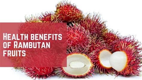 Top 10 Health Benefits Of Rambutan Fruit and Why Eat Them - Wapomu Health & Wellness