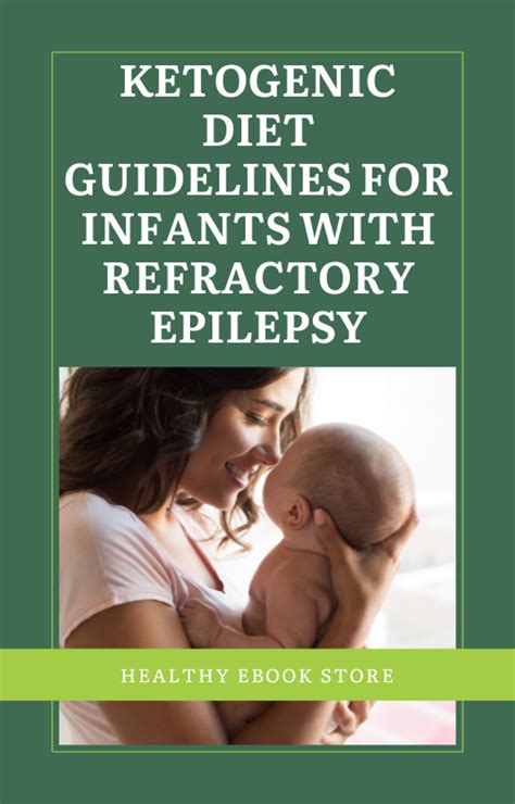 Ketogenic Diet guidelines for infants with refractory epilepsy