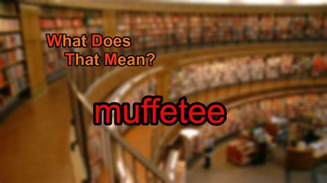 What does muffetee mean? - YouTube