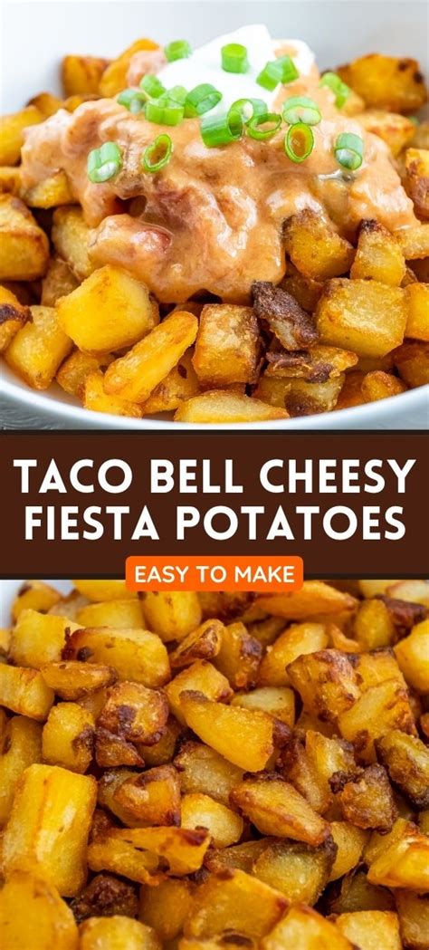 Taco Bell Cheesy Fiesta Potatoes - 100k Recipes