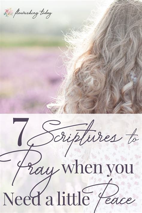 7 Scriptures to Pray When You Need a Little Peace - Flourishing Today