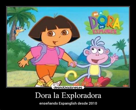 Dora la Exploradora | Desmotivaciones