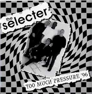 The Selecter - Too Much Pressure '96 - Amazon.com Music