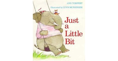 Just a Little Bit by Ann Tompert — Reviews, Discussion, Bookclubs, Lists