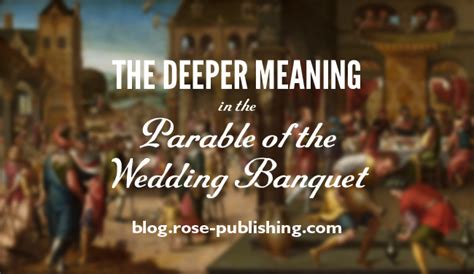 The Deeper Meaning in the Parable of the Wedding Banquet | Rose Publishing Blog