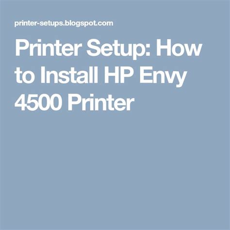 Printer Setup: How to Install HP Envy 4500 Printer in 2023 | Printer ...