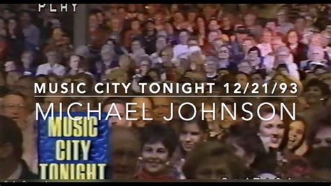 Michael Johnson - Music City Tonight 1993 - YouTube