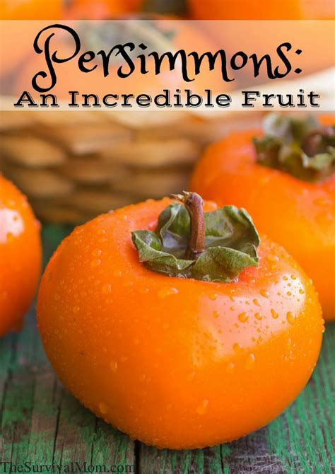 Persimmons: An Incredible Fruit! | Persimmons, Fruit, Persimmon recipes