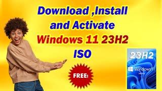 How to Download Install and Activate Windows 11 23H2 IS... | Doovi