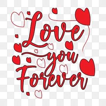 Love You Forever Vector PNG Images, Love You Forever Valentines Day Png, Png, 14 February, Color ...