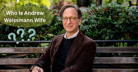 Andrew Weissmann Wife: Who Is American Attorney Life Partner?