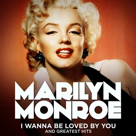 ‎Marilyn Monroe: I Wanna Be Loved By You and Greatest Hits (Remastered ...