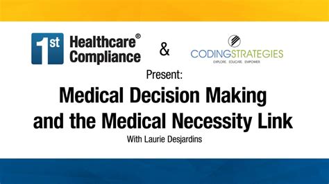 Medical Decision Making and the Medical Necessity | First Healthcare Compliance