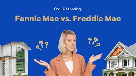 Fannie Mae vs Freddie Mac: Unraveling the Differences - Co/LAB Lending