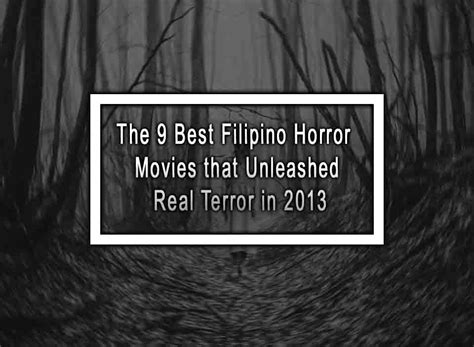 The 9 Best Filipino Horror Movies That Unleashed Real Terror In 2013