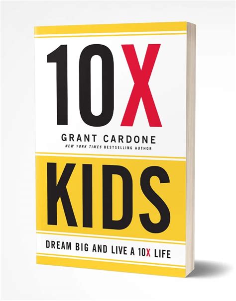 Grant Cardone 10X Kids Book by Grant Cardone | Goodreads