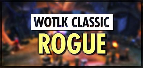 WOTLK Classic Rogue Weakauras & UI: Assassination, Combat, Subtlety - Quazii