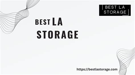 Best Storage in Los Angeles by BestLAStorage - Issuu