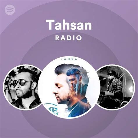 Tahsan Radio - playlist by Spotify | Spotify