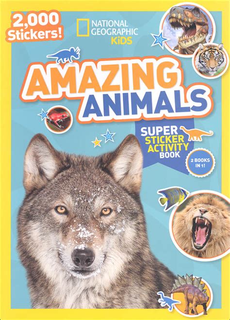 National Geographic Kids Amazing Animals Super Sticker Activity Book ...