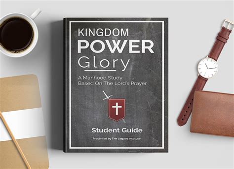 Kingdom Power Glory Student Guide - The Legacy Institute