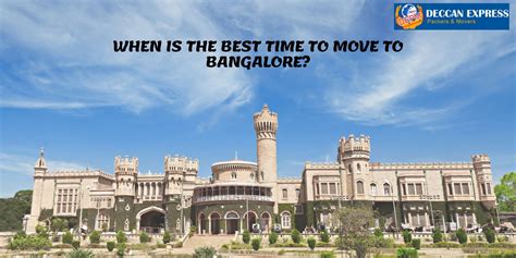 WHEN IS THE BEST TIME TO MOVE TO BANGALORE?