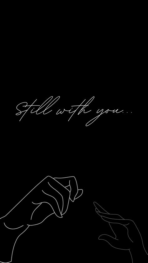 Still with you aesthetic dark wallpaper for iphone lock screen and home ...