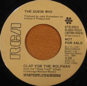 The Guess Who - Clap For The Wolfman (1974, Vinyl) | Discogs